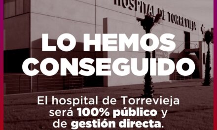 EUPV celebra que finalment la gestió de l’àrea de salut de Torrevieja siga 100% pública